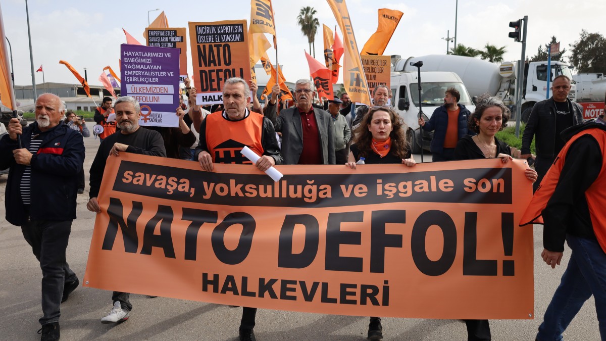 NATO’ya Karşı İncirlik Üssü’ne Yürüyüş: “Üsler Kapatılsın”