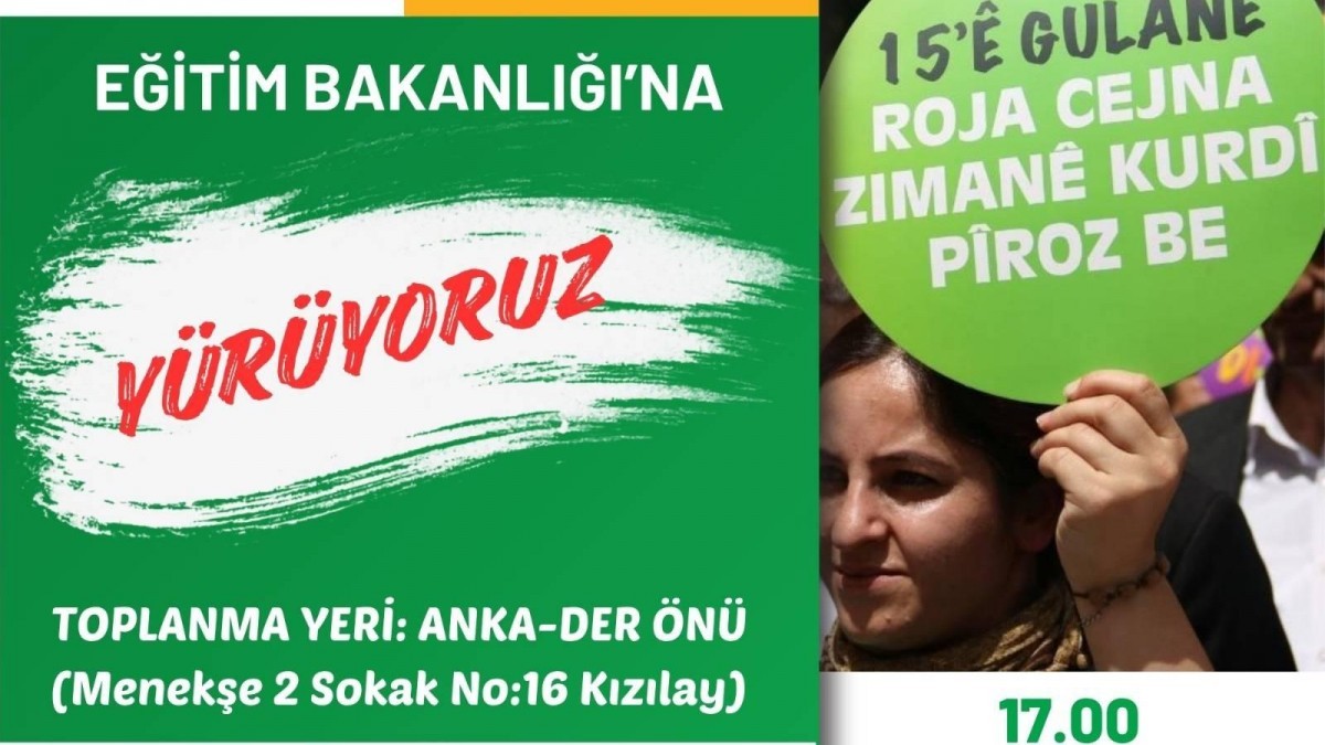 Kürtçeye statü ve anadilde eğitim talebi: Ankara’da Bakanlığa yürüyüş düzenlenecek