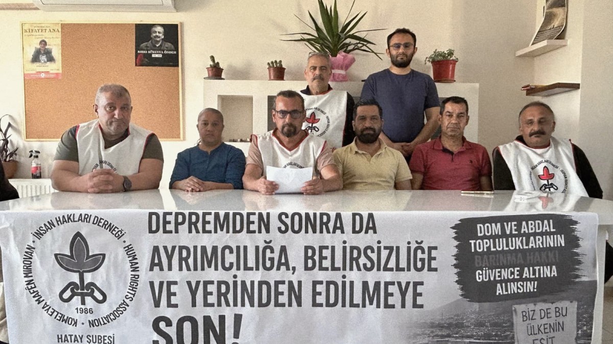 İHD’den Hatay uyarısı: Dom, Roman ve Abdal toplulukları yerinden edilme riskiyle karşı karşıya