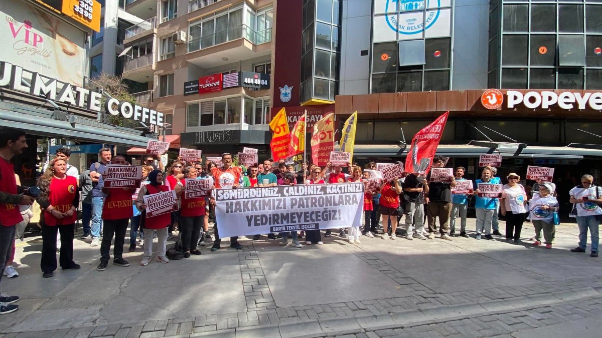 Hakları Gasp Edilen BARTA Tekstil İşçileri: Alın Terimizi Patronlara Yedirmeyeceğiz