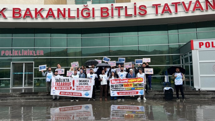 Bitlis’te Sağlık Emekçileri Uyarıyor: ‘Tasarrufun Bedeli Halkın Sağlığı Olamaz’